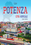 Potenza, città verticale