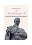 Publio Ovidio Nasone, il cantore dei teneri amori